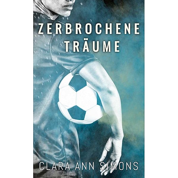 Zerbrochene Träume, Clara Ann Simons