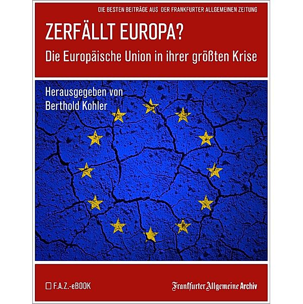 Zerfällt Europa, Frankfurter Allgemeine Archiv