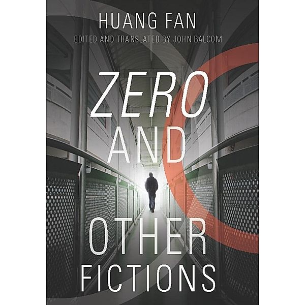 Zero and Other Fictions / Modern Chinese Literature from Taiwan, Fan Huang