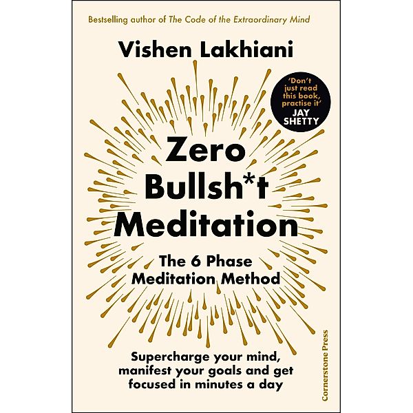 Zero Bullsh*t Meditation, Vishen Lakhiani