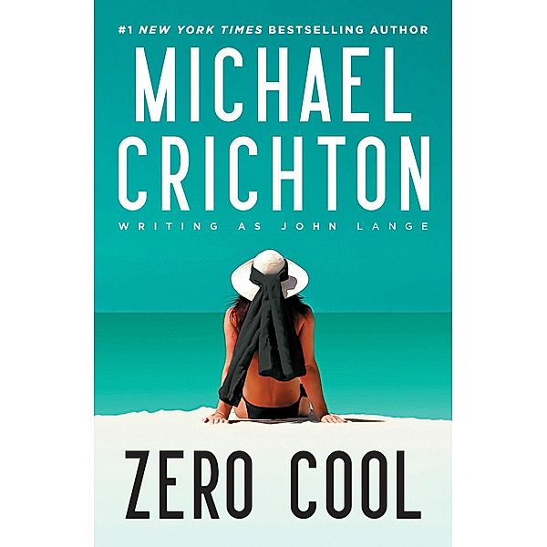 Zero Cool, Michael Crichton writing as John Lange