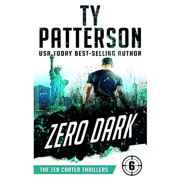 Zero Dark (Zeb Carter Series, #6) / Zeb Carter Series, Ty Patterson