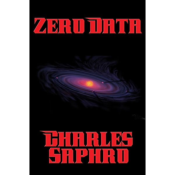 Zero Data / Positronic Publishing, Charles Saphro