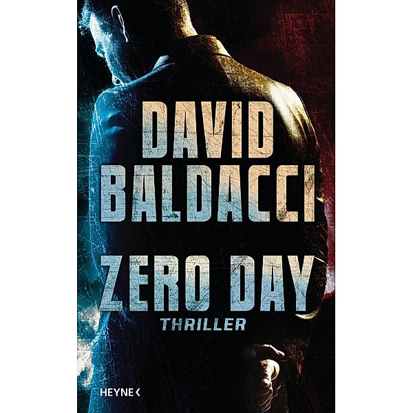 Zero Day / John Puller Bd.1, David Baldacci