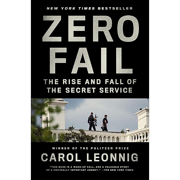 Zero Fail, Carol Leonnig