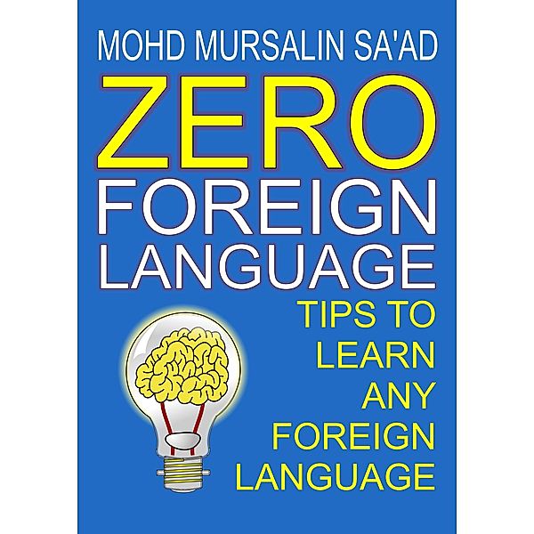 Zero Foreign Language (Arabic Linguistic Course) / Arabic Linguistic Course, Mohd Mursalin Sa'Ad