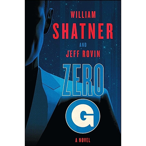 Zero-G: Book 1, William Shatner, Jeff Rovin