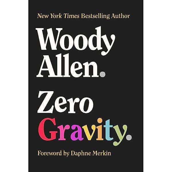 Zero Gravity, Woody Allen