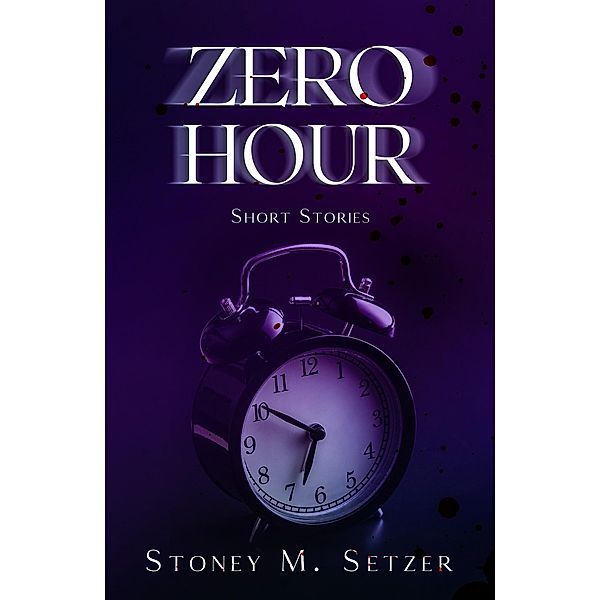 Zero Hour, Stoney M. Setzer