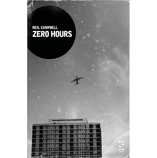 Zero Hours / Manchester Trilogy, Neil Campbell