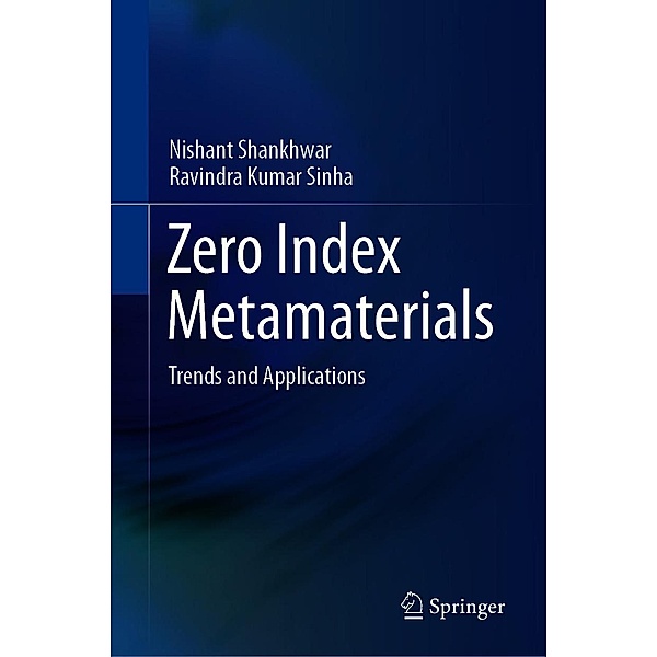 Zero Index Metamaterials, Nishant Shankhwar, Ravindra Kumar Sinha