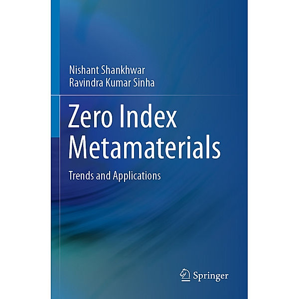 Zero Index Metamaterials, Nishant Shankhwar, Ravindra Kumar Sinha