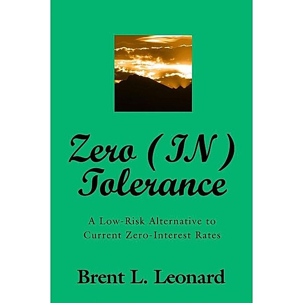 Zero (IN)Tolerance / Brent Leonard, Brent Leonard