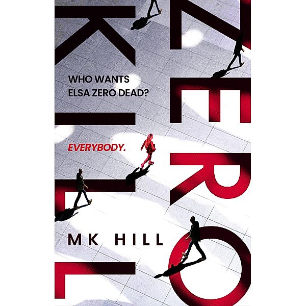 Zero Kill, M. K. Hill