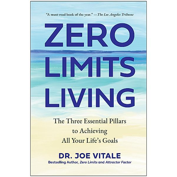 Zero Limits Living, Joe Vitale