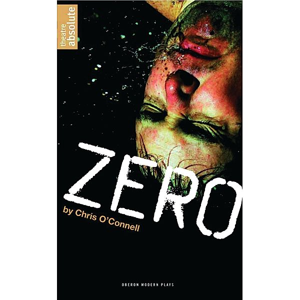 Zero / Oberon Modern Plays, Chris O'connell