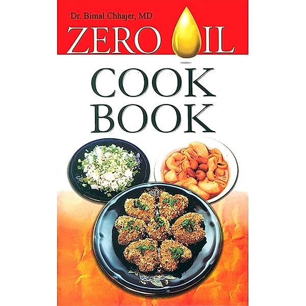 Zero Oil Cook Book / Diamond Books, Bimal Chhajer