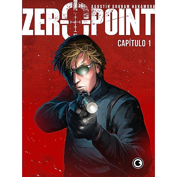 Zero Point - Capítulo 1 / Zero Point Bd.1, Agustín Graham Nakamura