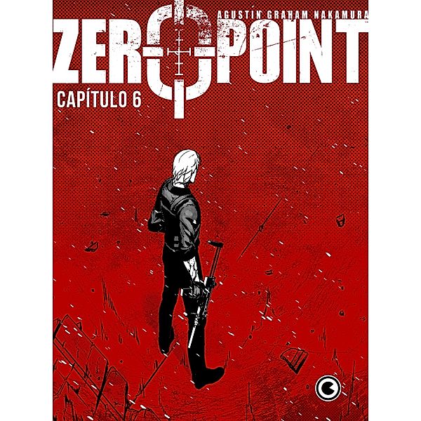 Zero Point - Capítulo 6 / Zero Point Bd.6, Agustín Graham Nakamura