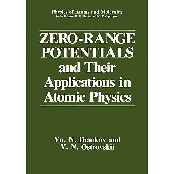 Zero-Range Potentials and Their Applications in Atomic Physics / Physics of Atoms and Molecules, Yu. N. Demkov, V. N. Ostrovskii