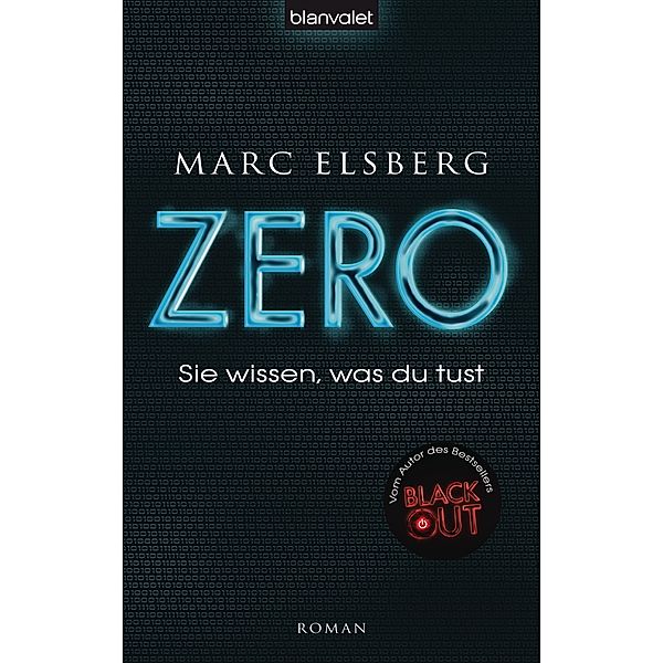 ZERO - Sie wissen, was du tust, Marc Elsberg