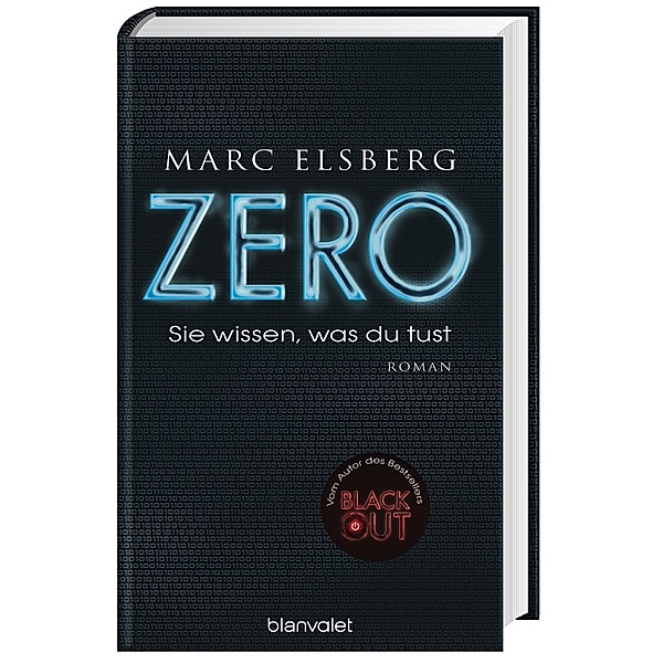 ZERO - Sie wissen, was du tust, Marc Elsberg