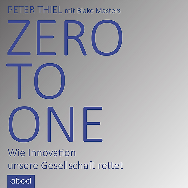 Zero to One, Peter Thiel, Blake Masters