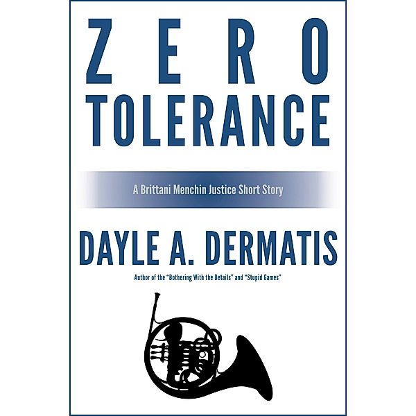 Zero Tolerance, Dayle A. Dermatis