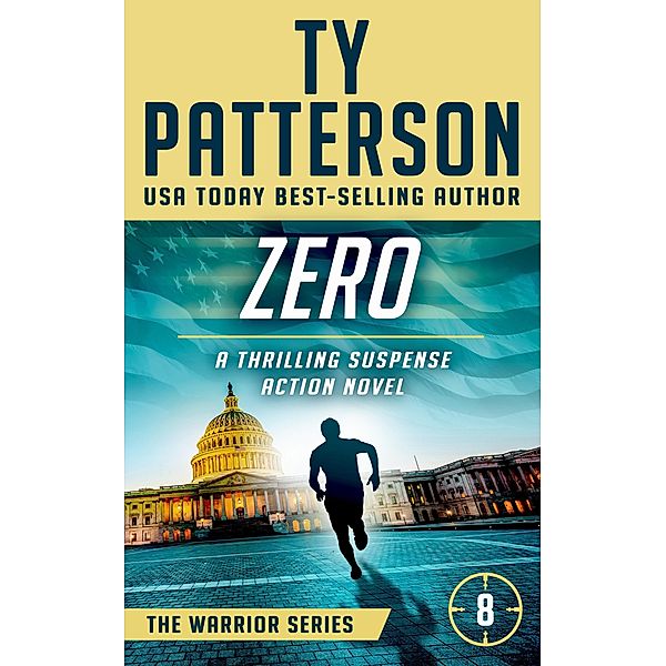 Zero (Warriors Series, #8) / Warriors Series, Ty Patterson