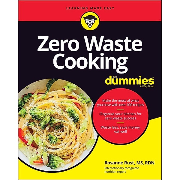 Zero Waste Cooking For Dummies, Rosanne Rust