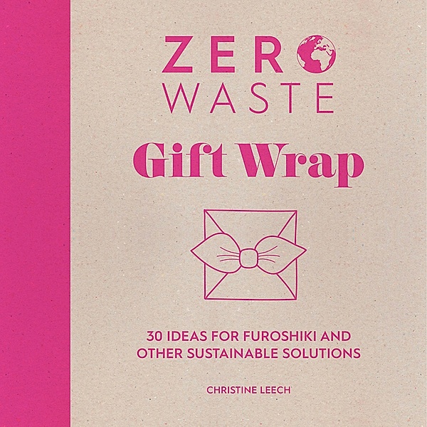 Zero Waste Gift Wrap, Christine Leech