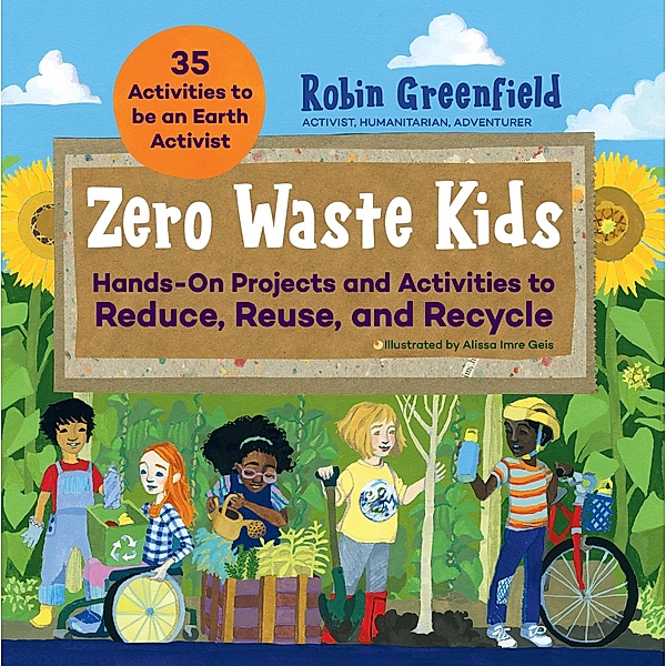 Zero Waste Kids, Robin Greenfield