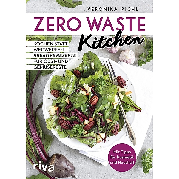 Zero Waste Kitchen, Veronika Pichl