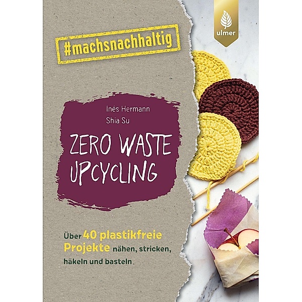 Zero Waste Upcycling, Inés Hermann, Shia Su