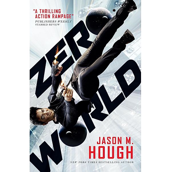 Zero World, Jason M. Hough