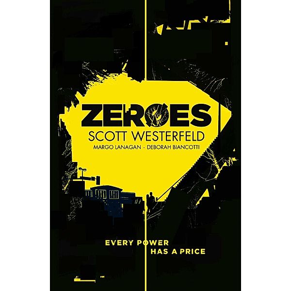 Zeroes 01, Scott Westerfeld, Margo Lanagan, Deborah Biancotti