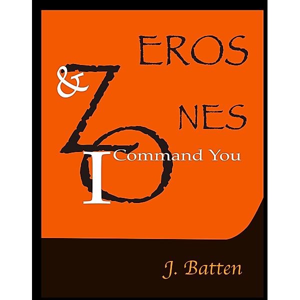 Zeros and Ones / Zeros and Ones, J. Batten