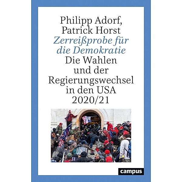 Zerreißprobe für die Demokratie, Philipp Adorf, Patrick Horst