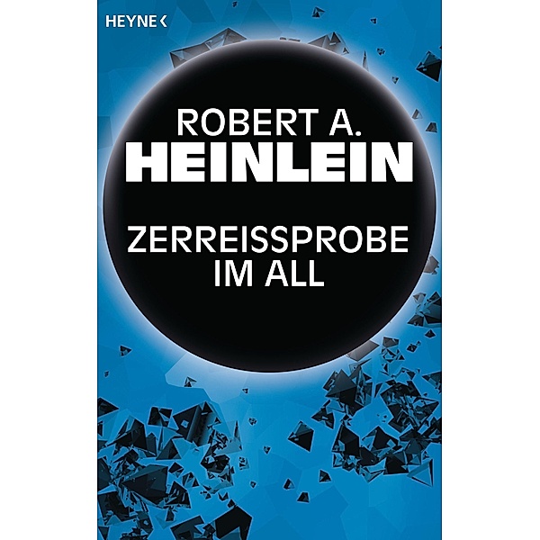Zerreißprobe im All, Robert A. Heinlein