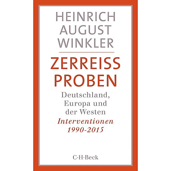 Zerreissproben / Beck Paperback Bd.6221, Heinrich August Winkler