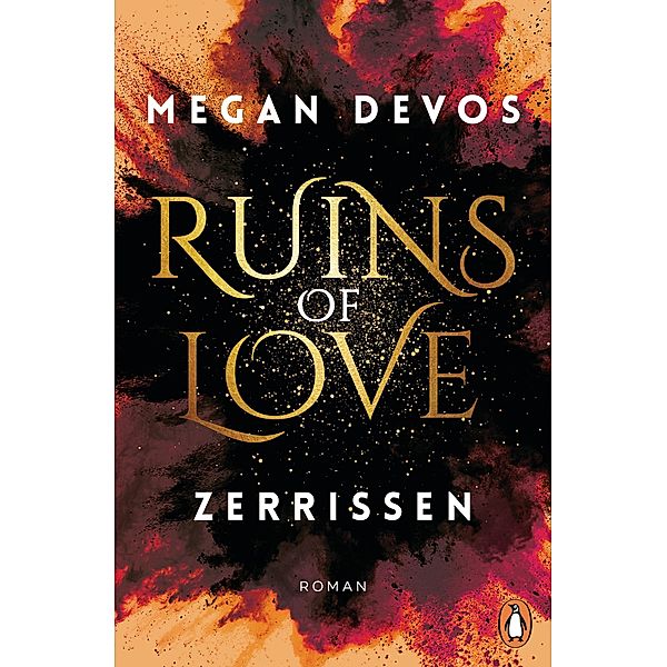 Zerrissen / Ruins of Love Bd.3, Megan DeVos