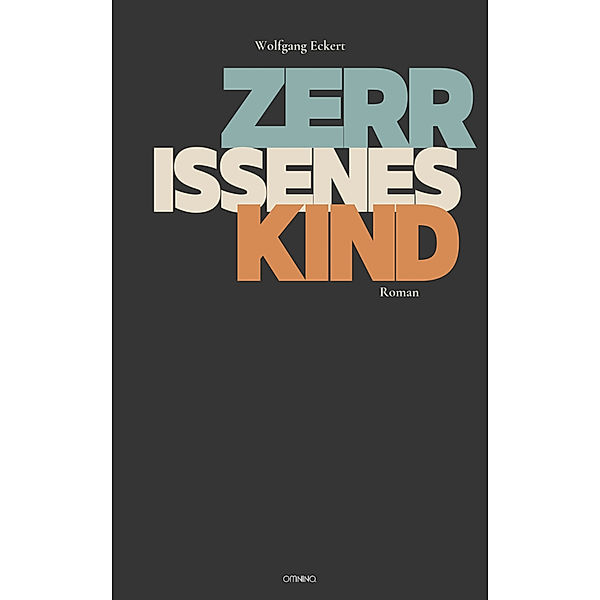 Zerrissenes Kind, Wolfgang Eckert