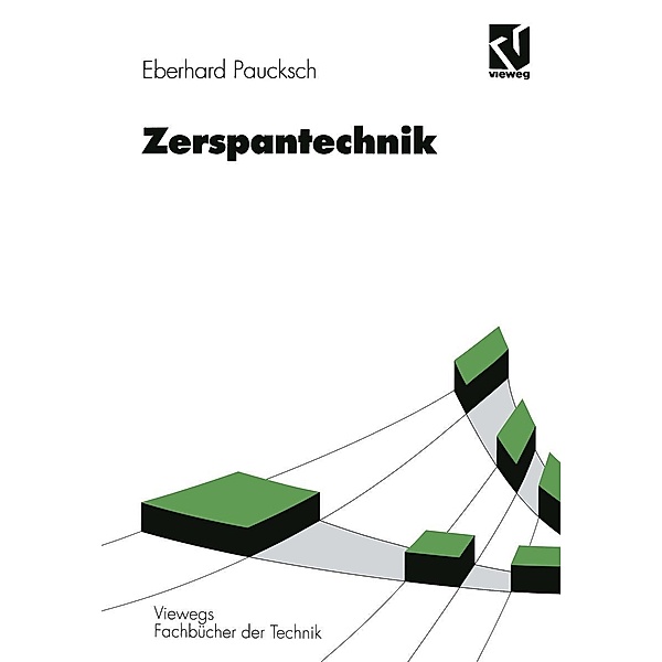 Zerspantechnik / Viewegs Fachbücher der Technik, Eberhard Paucksch