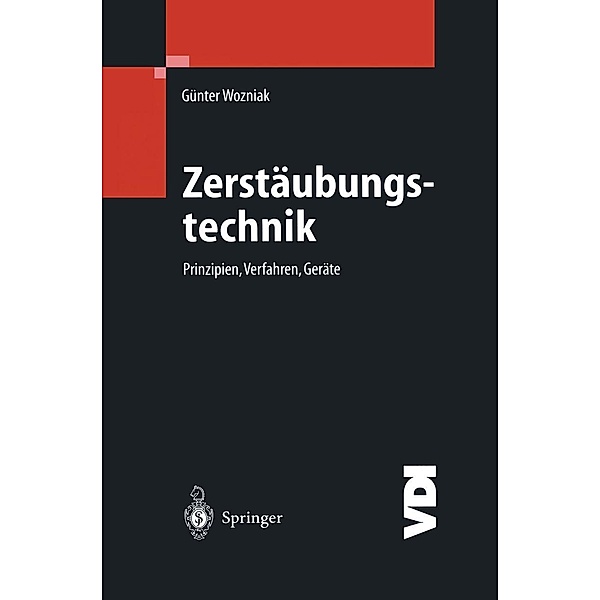 Zerstäubungstechnik / VDI-Buch, Günter Wozniak