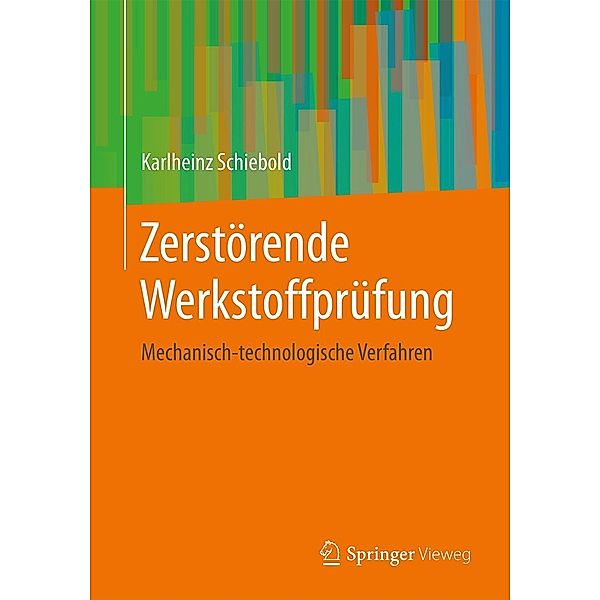 Zerstörende Werkstoffprüfung, Karlheinz Schiebold