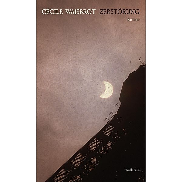 Zerstörung, Cecile Wajsbrot