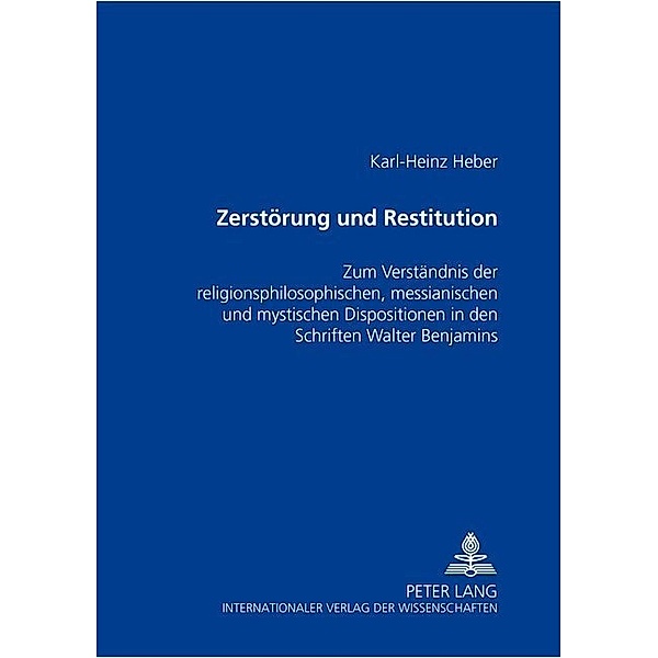 Zerstörung und Restitution, Karl-Heinz Heber