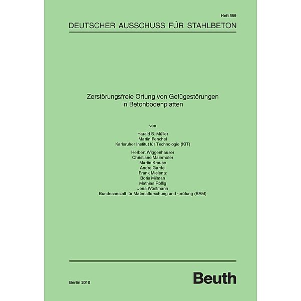 Zerstörungsfreie Ortung von Gefügestörungen in Betonbodenplatten, M. Fenchel, A. Gardei, H., M. Krause, C. Maierhofer, F. Mielentz, B. Milman, H. S. Müller, M. Röllig