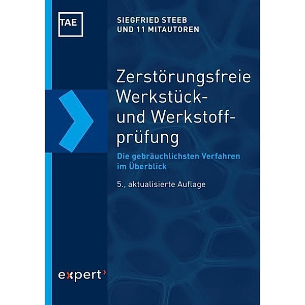 Zerstörungsfreie Werkstück- und Werkstoffprüfung, Siegfried Steeb