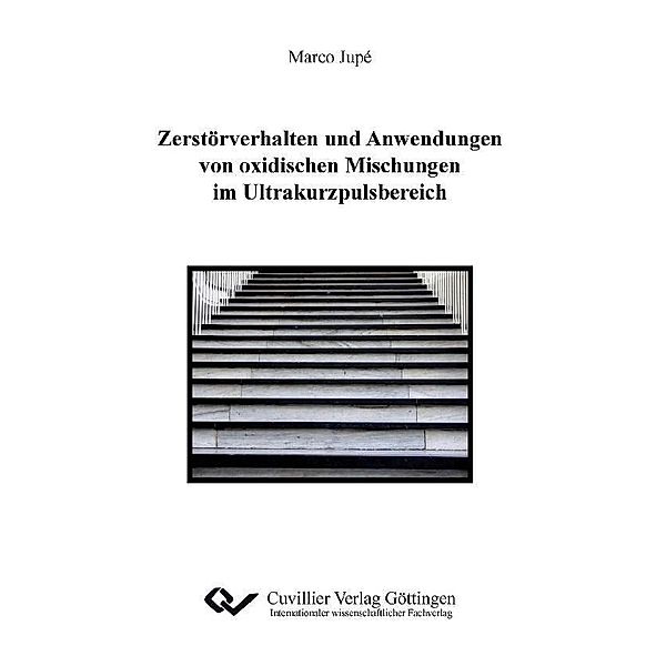 Zerstörverhalten und Anwendungen von oxidischen Mischungen im Ultrakurzpulsbereich